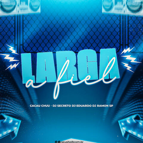 Larga a Fiel