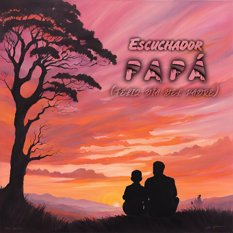 Papá (Feliz Día del Padre)