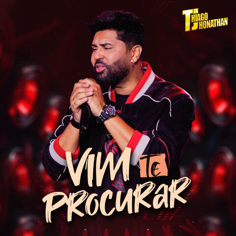 Vim Te Procurar