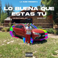 Lo Buena Que Estas Tu