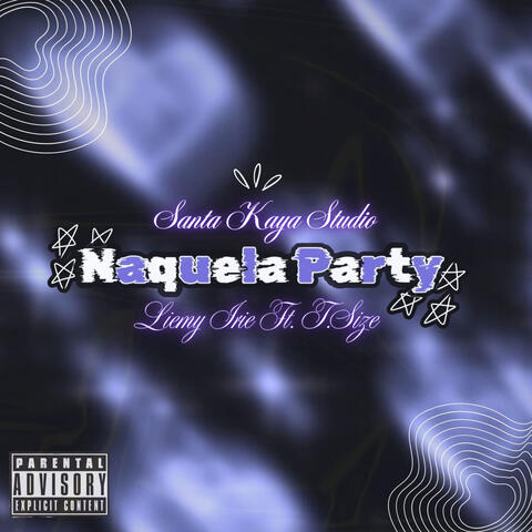 Naquela Party