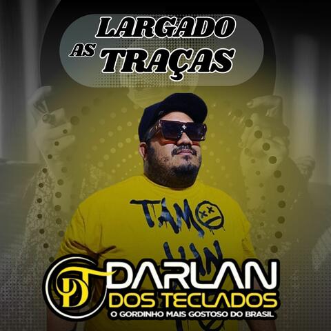 Largado as Traças