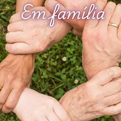 Em Família