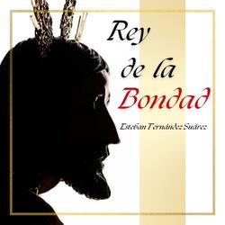 Rey de la Bondad
