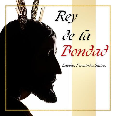 Rey de la Bondad
