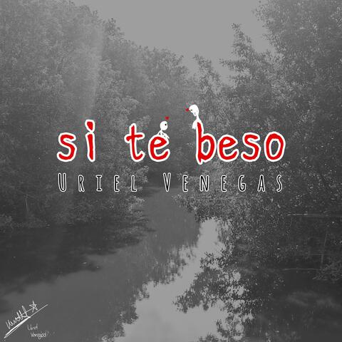 Si Te Beso