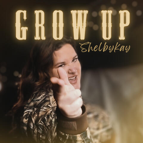 Grow Up
