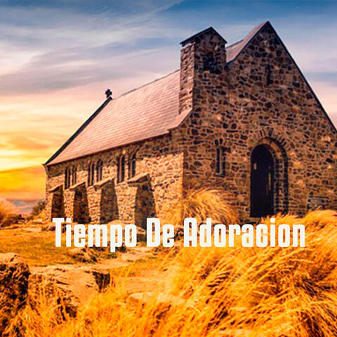 Tiempo  de Adoracion