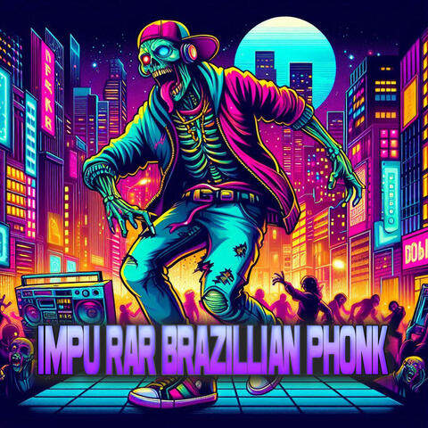 Impu Rar Brazillian Phonk