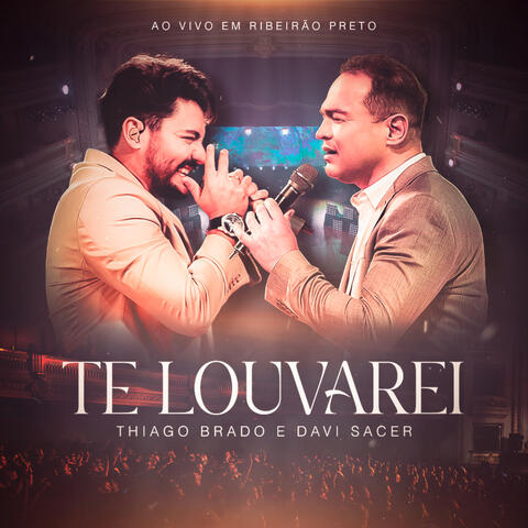 Te Louvarei (Ao Vivo em Ribeirão Preto)