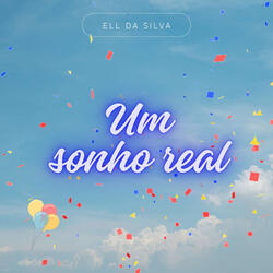 Um Sonho Real