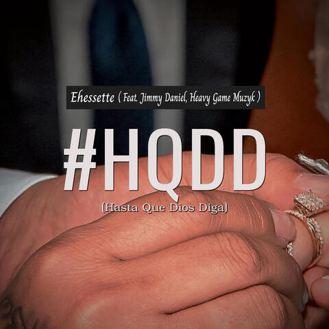 #Hqdd (Hasta Que Dios Diga)