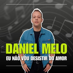 Eu Não Vou Desistir do Amor