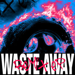 Waste Away