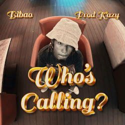 Who's Calling?
