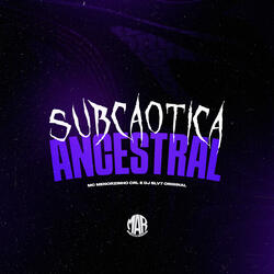 Subcaótica Ancestral