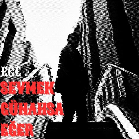 Sevmek Günahsa Eğer