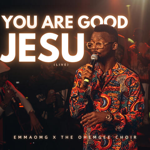 You Are Good Jesu