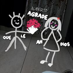 Que Le Agrade Ah Dios