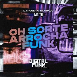 Oh Sorte Arrocha Funk