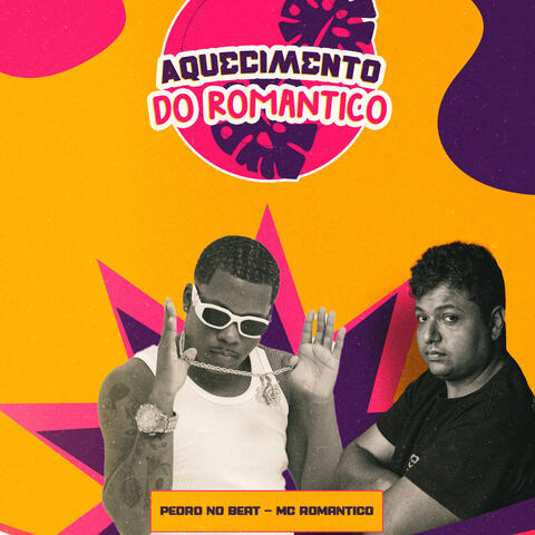 Aquecimento do Romântico