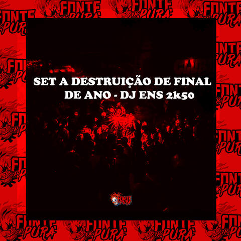 Set a Destruição de Final de Ano