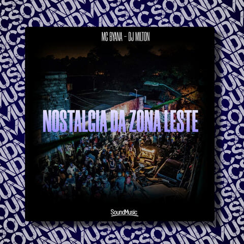 Nostalgia da Zona Leste