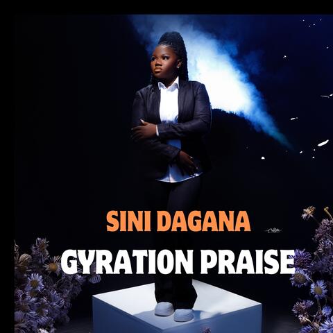 Gyration Praise