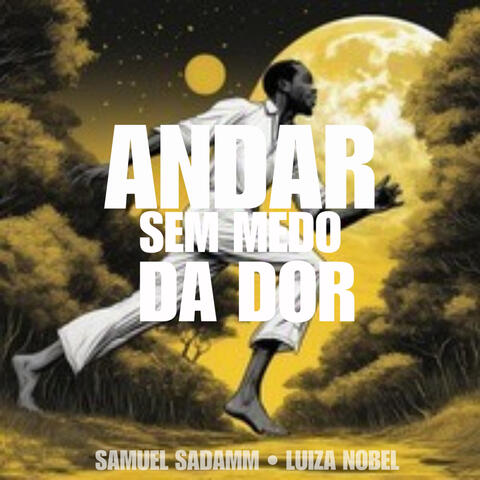Andar Sem Medo da Dor