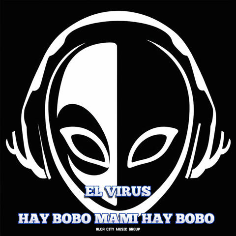 Hay Bobo Mami Hay Bobo