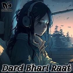 Dard Bhari Raat