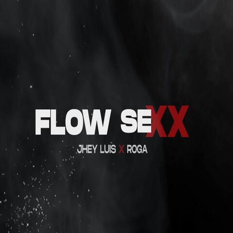 Flow Sexx