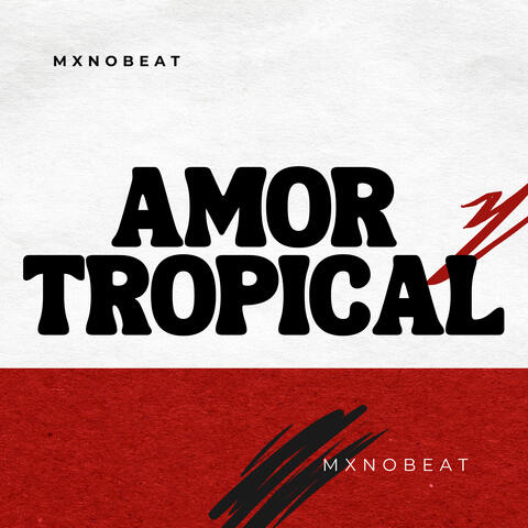Amor Tropical