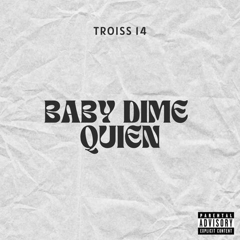 Baby Dime Quien
