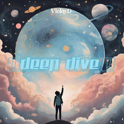 Deep Dive