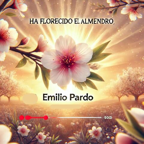 Ha Florecido el Almendro