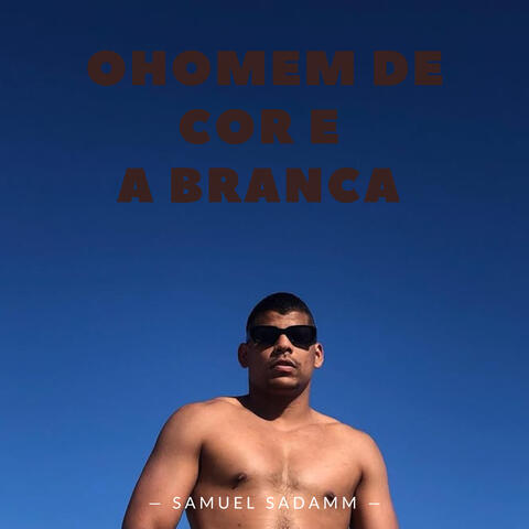 O Homem de Cor e a Branca