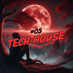 #05 Tech-House