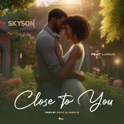Close to You
