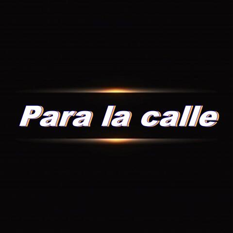 Para la Calle