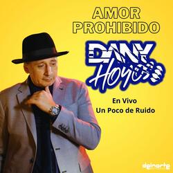 Amor Prohibido un Poco de Ruido