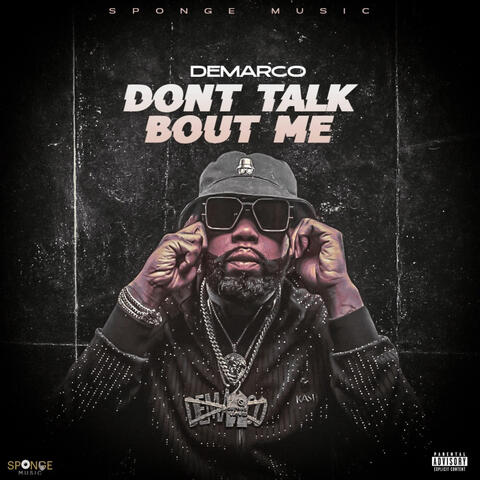 Dont Talk Bout Me