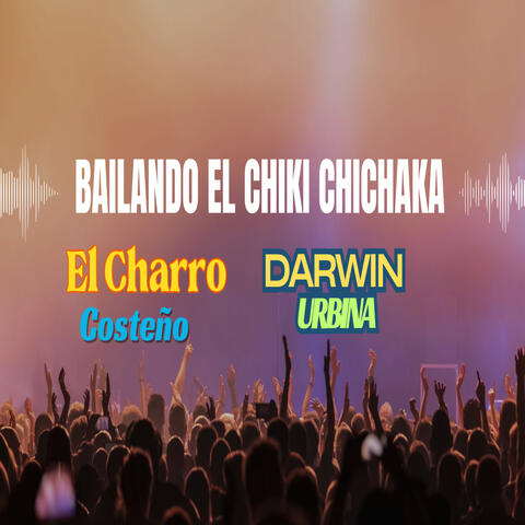 Meneando el Chiki Chichaka