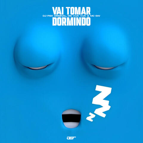 Vai Toma Dormindo