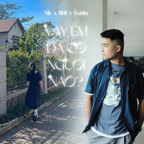 Vay Em Da Co Nguoi Nao?