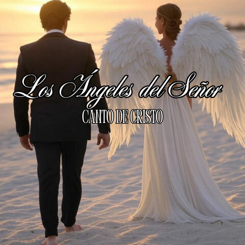 Los Ángeles del Señor