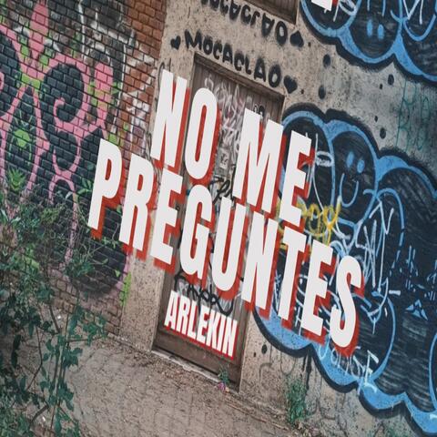 No Me Preguntes