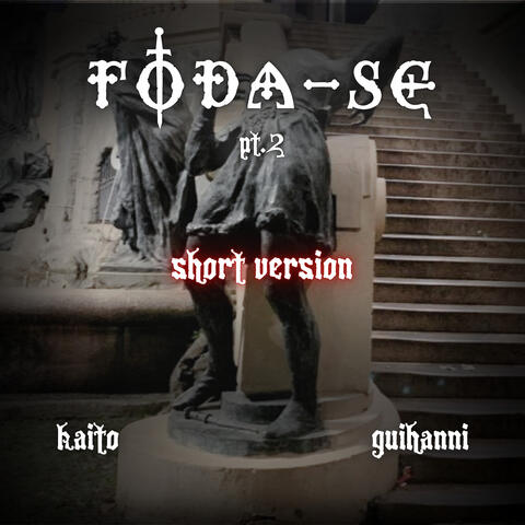 Foda-Se, Pt. 2 (Short Version)