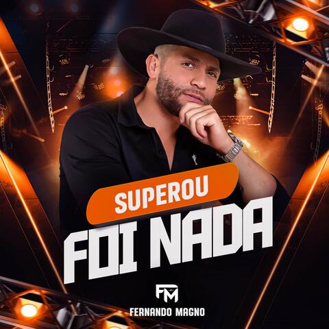 Superou Foi Nada