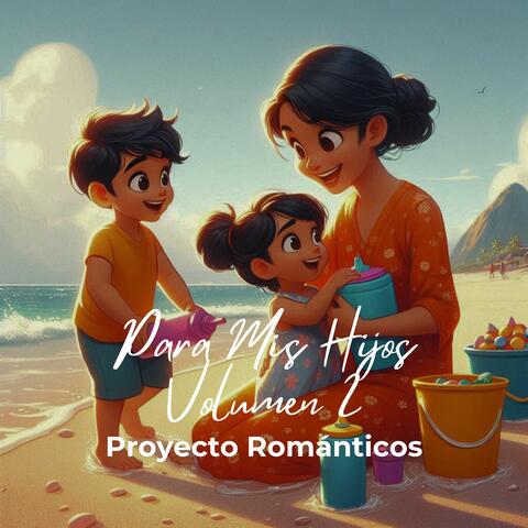 Para Mis Hijos Vol. 2
